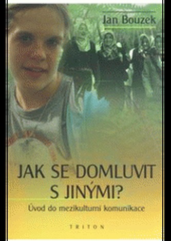 Jak se domluvit s jinými