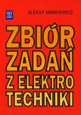 Zbiór zadań z elektrotechniki Podręcznik