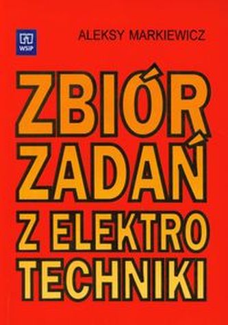 Zbiór zadań z elektrotechniki Podręcznik