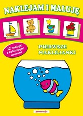 Naklejam i maluję Pierwsze naklejanki