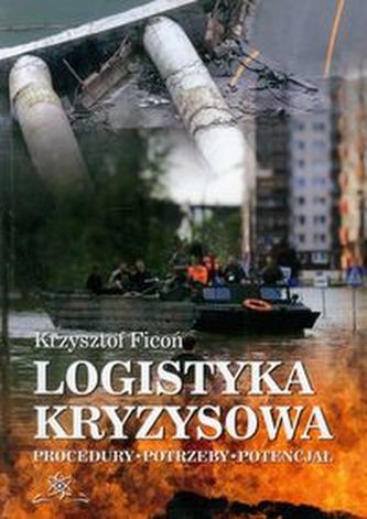 Logistyka kryzysowa Logistyka kryzysowa