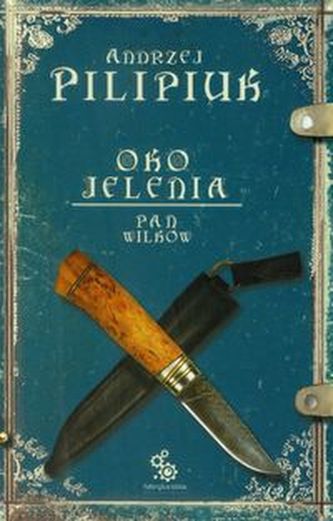 Oko jelenia 4 Pan Wilków Oko jelenia 4 Pan Wilków