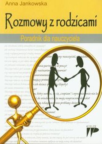 Rozmowy z rodzicami Poradnik dla nauczyciela Rozmowy z rodzicami Poradnik dla nauczyciela