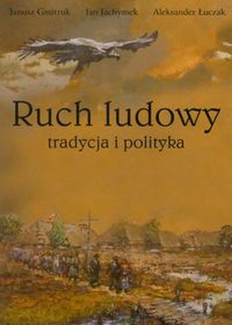 Ruch ludowy Tradycja i polityka Ruch ludowy Tradycja i polityka