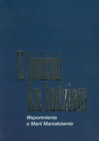 Z ludźmi ku ludziom Z ludźmi ku ludziom