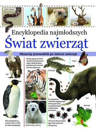 Encyklopedia najmłodszych Świat zwierząt Encyklopedia najmłodszych Świat zwierząt