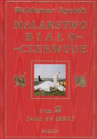 Malarstwo biało-czerwone Tom 2