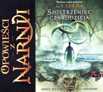 Opowieści z Narnii Siostrzeniec Czarodzieja