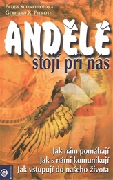 Andělé stojí při nás