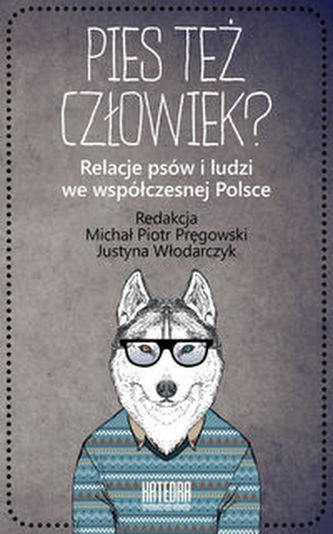 Pies też człowiek? Pies też człowiek?