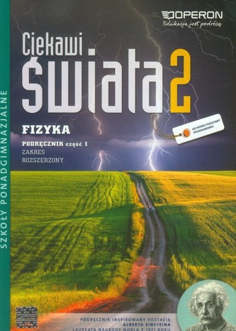Ciekawi świata 2 Fizyka Podręcznik Część 1 Zakres rozszerzony Ciekawi świata 2 Fizyka Podręcznik Część 1 Zakres rozszerzony