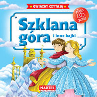 Szklana góra i inne bajki + CD Szklana góra i inne bajki + CD