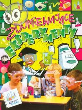 Zdumiewające eksperymenty