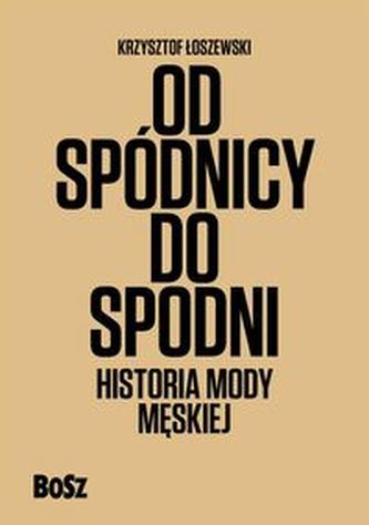 Od spódnicy do spodni