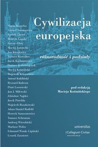Cywilizacja europejska różnorodność i podziały Tom III Cywilizacja europejska różnorodność i podziały Tom III