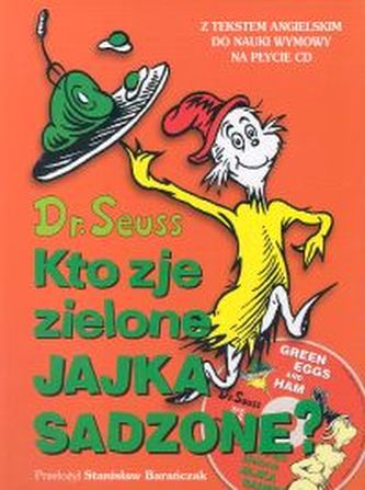 Kto zje zielone jajka sadzone?