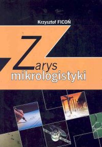 Zarys mikrologistyki Zarys mikrologistyki