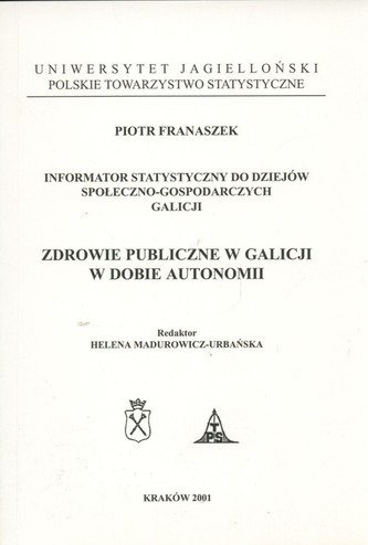 Zdrowie publiczne w Galicji w dobie autonomii