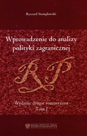 Wprowadzenie do analizy polityki zagranicznej Tom 1 Wprowadzenie do analizy polityki zagranicznej Tom 1