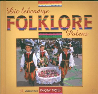Die lebendige Folklore Polens Polski folklor żywy  wersja niemiecka