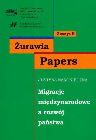 Migracje międzynarodowe a rozwój państwa zeszyt 9 Migracje międzynarodowe a rozwój państwa zeszyt 9
