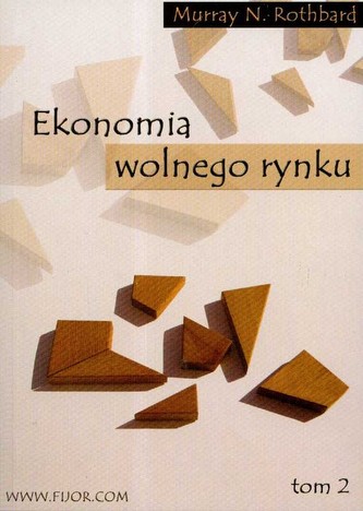 Ekonomia wolnego rynku Tom 2