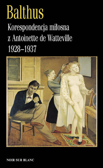 Korespondencja miłosna z Antoinette de Watteville 1928-1937