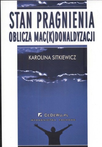 Stan pragnienia Oblicza mac(k)donaldyzacji