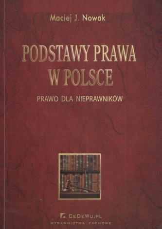 Podstawy prawa w Polsce Podstawy prawa w Polsce