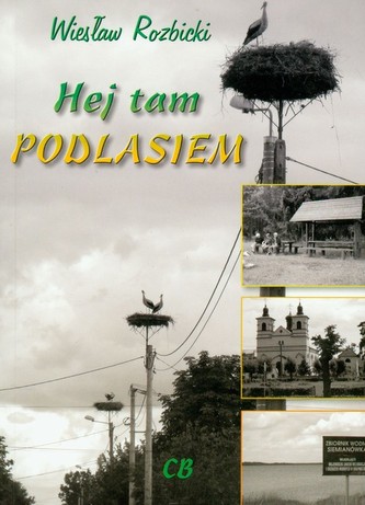 Hej tam Podlasiem