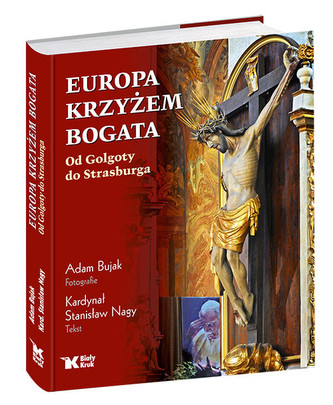EUROPA KRZYŻEM BOGATA EUROPA KRZYŻEM BOGATA