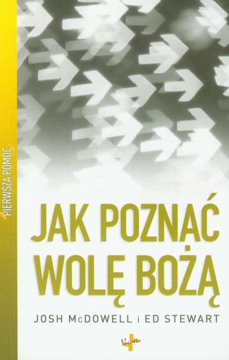 Pierwsza pomoc Jak poznać wolę bożą? Pierwsza pomoc Jak poznać wolę bożą?
