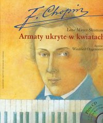 Armaty ukryte w kwiatach z płytą CD Armaty ukryte w kwiatach z płytą CD