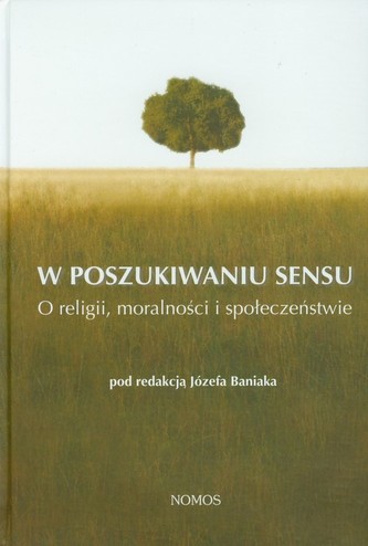 W poszukiwaniu sensu W poszukiwaniu sensu