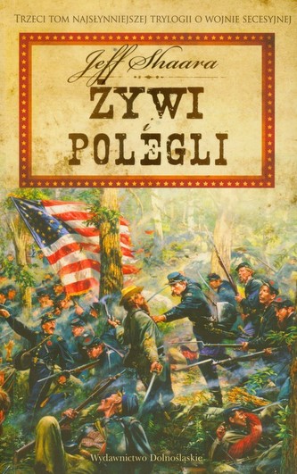 Wojna secesyjna 3 Żywi i polegli Wojna secesyjna 3 Żywi i polegli