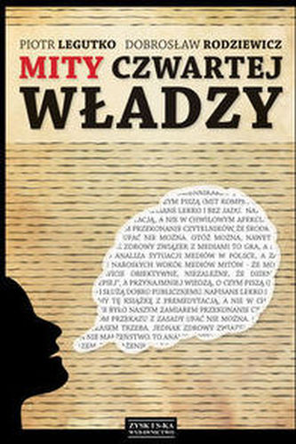 Mity czwartej władzy