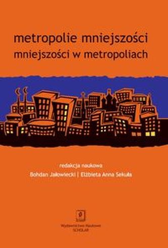 Metropolie mniejszości mniejszości w metropoliach Metropolie mniejszości mniejszości w metropoliach