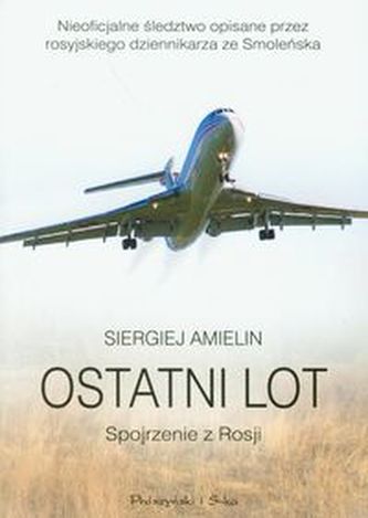 Ostatni lot Spojrzenie z Rosji Ostatni lot Spojrzenie z Rosji