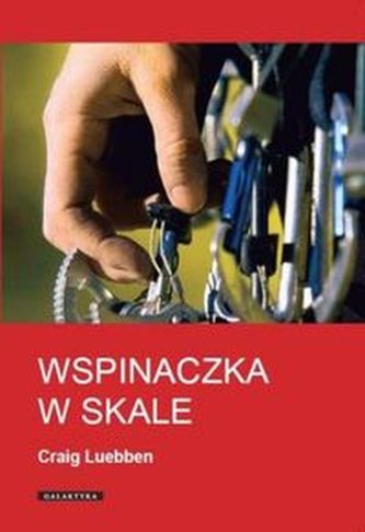 Wspinaczka w skale Wspinaczka w skale