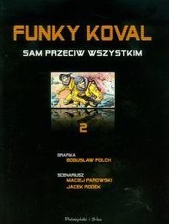 Funky Koval 2 Sam przeciw wszystkim Funky Koval 2 Sam przeciw wszystkim