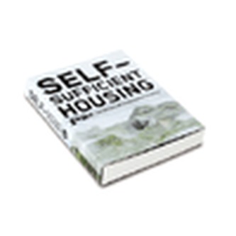 Self-Sufficient Housing Self-Sufficient Housing