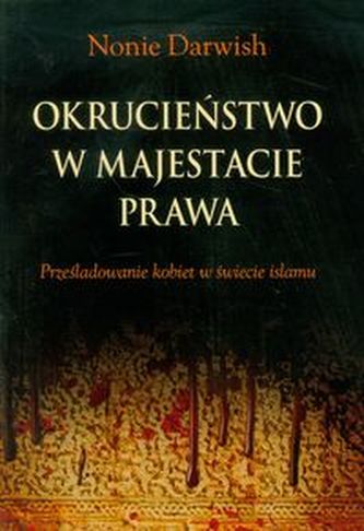 Okrucieństwo w majestacie prawa Okrucieństwo w majestacie prawa