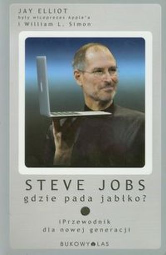 Steve Jobs Gdzie pada jabłko Steve Jobs Gdzie pada jabłko