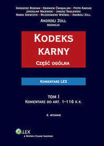 Kodeks karny Część ogólna Komentarz Tom 1