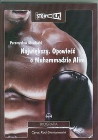 Największy Opowieść o Muhammadzie Alim