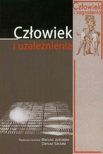 Człowiek i uzależnienia