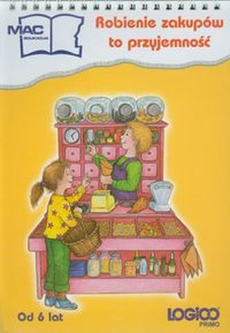 Logico Primo Robienie zakupów to przyjemność Od 6 lat edukacja wczesnoszkolna