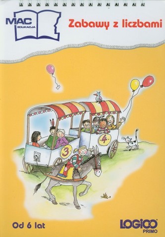 Logico Primo Zabawy z liczbami Od 6 lat Edukacja wczesnoszkolna