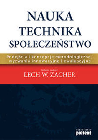 Nauka Technika Społeczeństwo Nauka Technika Społeczeństwo