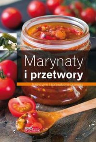 Marynaty i przetwory Marynaty i przetwory